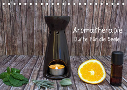 Aromatherapie – Düfte für die Seele (Tischkalender 2023 DIN A5 quer) von Ebeling,  Christoph