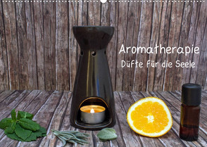 Aromatherapie – Düfte für die Seele (Wandkalender 2023 DIN A2 quer) von Ebeling,  Christoph