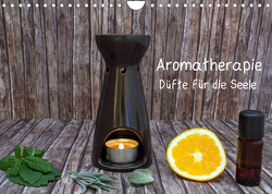 Aromatherapie – Düfte für die Seele (Wandkalender 2023 DIN A4 quer) von Ebeling,  Christoph