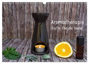 Aromatherapie – Düfte für die Seele (Wandkalender 2024 DIN A3 quer), CALVENDO Monatskalender von Ebeling,  Christoph