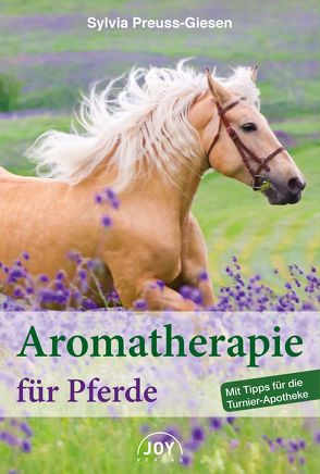 Aromatherapie für Pferde von Preuss-Giesen,  Sylvia