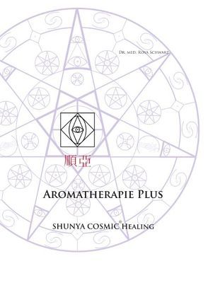 Aromatherapie Plus von Schwarz,  Roya