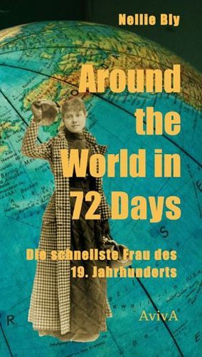 Around the World in 72 Days von Bly,  Nellie, Haubold,  Josefine, Wagner,  Martin