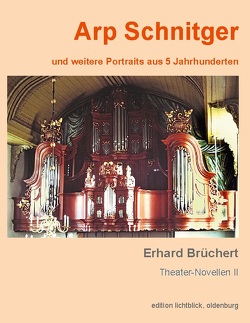 Arp Schnitger von Brüchert,  Erhard