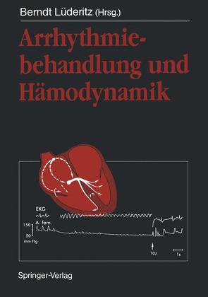 Arrhythmiebehandlung und Hämodynamik von Luederitz,  Berndt