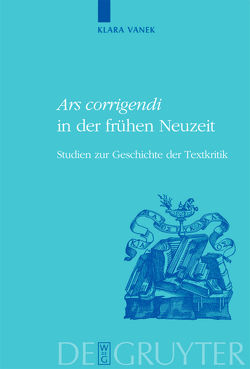 „Ars corrigendi“ in der frühen Neuzeit von Vanek,  Klara