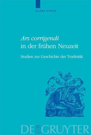 „Ars corrigendi“ in der frühen Neuzeit von Vanek,  Klara