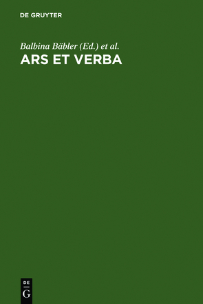 Ars et Verba von Bäbler,  Balbina, Nesselrath,  Heinz-Günther