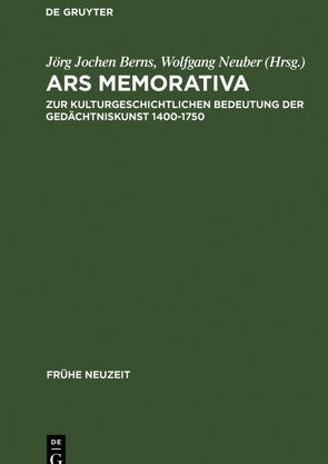 Ars memorativa von Berns,  Jörg Jochen, Neuber,  Wolfgang