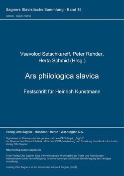 Ars philologica slavica von Rehder,  Peter, Schmid,  Herta, Setschkareff,  Vsevolod