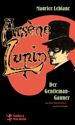 Arsène Lupin, der Gentleman-Gauner von Erika,  Gebühr, Leblanc,  Maurice