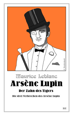 Arsène Lupin – Der Zahn des Tigers von Leblanc,  Maurice, Seymour,  Henry