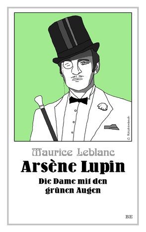 Arsène Lupin – Die Dame mit den grünen Augen von Jacob,  Hans, Leblanc,  Maurice, Reichenbach,  Christian