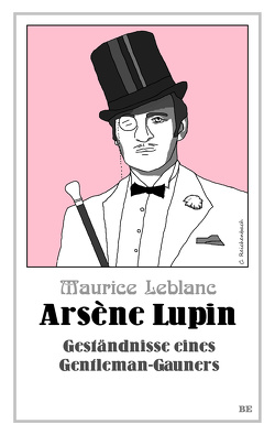 Arsène Lupin – Geständnisse eines Gentleman-Gauners von Leblanc,  Maurice, Reichenbach,  Christian