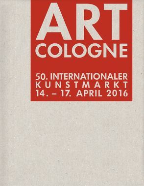Art Cologne 2016 von Messe,  Köln