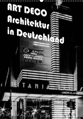 ART DECO Architektur in Deutschland (Wandkalender 2020 DIN A2 hoch) von Robert,  Boris