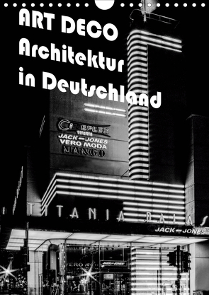 ART DECO Architektur in Deutschland (Wandkalender 2021 DIN A4 hoch) von Robert,  Boris