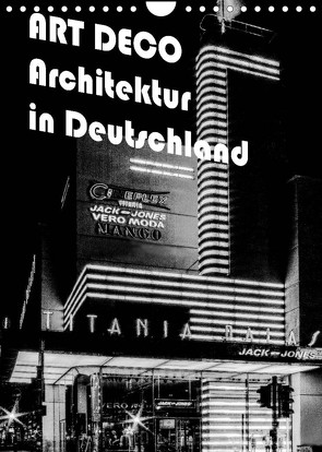 ART DECO Architektur in Deutschland (Wandkalender 2023 DIN A4 hoch) von Robert,  Boris