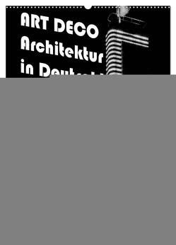 ART DECO Architektur in Deutschland (Wandkalender 2024 DIN A2 hoch), CALVENDO Monatskalender von Robert,  Boris