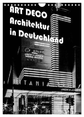 ART DECO Architektur in Deutschland (Wandkalender 2024 DIN A4 hoch), CALVENDO Monatskalender von Robert,  Boris