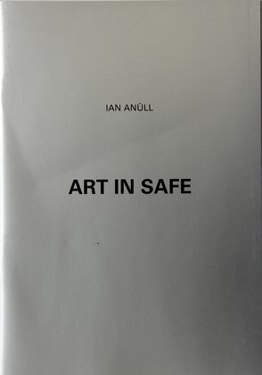 Art in Safe von Anüll,  Ian, Steffen,  René