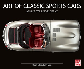 Art of Classic Sports Cars von Codling,  Stuart, Mann,  James