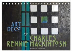ArtDeco by Charles Rennie Mackintosh (Tischkalender 2024 DIN A5 quer), CALVENDO Monatskalender von Haafke,  Udo