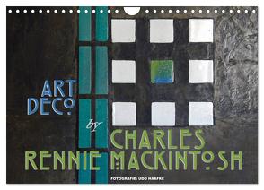 ArtDeco by Charles Rennie Mackintosh (Wandkalender 2024 DIN A4 quer), CALVENDO Monatskalender von Haafke,  Udo