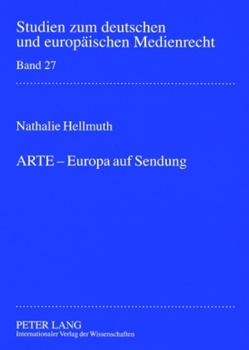ARTE – Europa auf Sendung von Hellmuth,  Nathalie