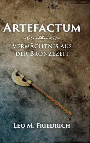 Artefactum von Friedrich,  Leo M.