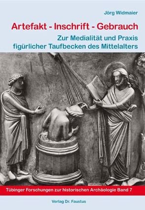 Artefakt – Inschrift – Gebrauch von Widmaier,  Jörg