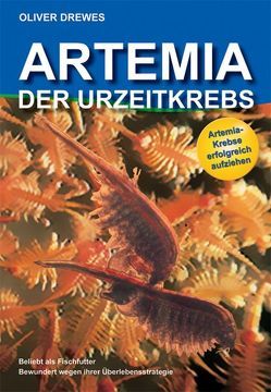 Artemia – Der Urzeitkrebs von Drewes,  Oliver, Vogelsang,  Helmut