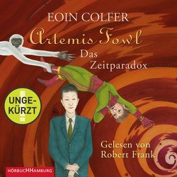 Artemis Fowl – Das Zeitparadox (Ein Artemis-Fowl-Roman 6) von Colfer,  Eoin, Feldmann,  Claudia, Frank,  Robert