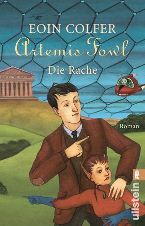 Artemis Fowl – Die Rache (Ein Artemis-Fowl-Roman 4) von Colfer,  Eoin, Feldmann,  Claudia