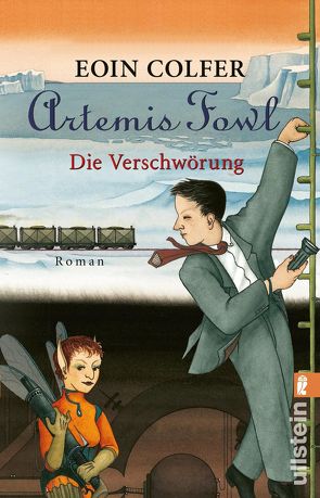 Artemis Fowl – Die Verschwörung (Ein Artemis-Fowl-Roman 2) von Colfer,  Eoin, Feldmann,  Claudia