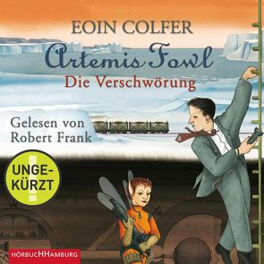 Artemis Fowl – Die Verschwörung (Ein Artemis-Fowl-Roman 2) von Colfer,  Eoin, Feldmann,  Claudia, Frank,  Robert