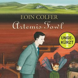 Artemis Fowl (Ein Artemis-Fowl-Roman 1) von Colfer,  Eoin, Feldmann,  Claudia, Frank,  Robert