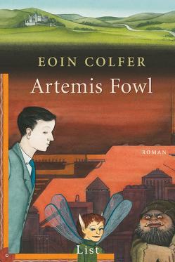 Artemis Fowl (Ein Artemis-Fowl-Roman 1) von Colfer,  Eoin, Feldmann,  Claudia