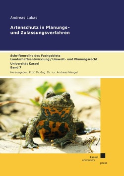 Artenschutz in Planungs- und Zulassungsverfahren von Lukas,  Andreas