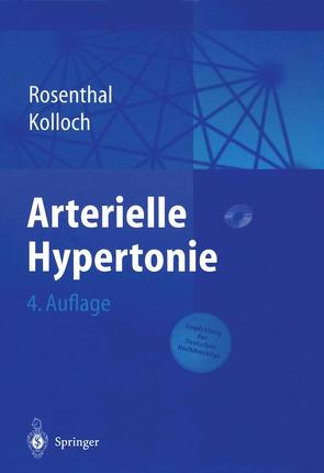 Arterielle Hypertonie von Kolloch,  Rainer, Rosenthal,  Julius