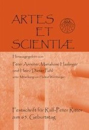 ARTES ET SCIENTIAE von Anreiter,  Peter, Haslinger,  Marialuise, Pohl,  Heinz-Dieter