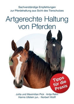 Artgerechte Haltung von Pferden von Pick,  Jutta, Pick,  Maximilian, Rahn,  Antje, Ullstein jun.,  Hanns, Wolff,  Norbert