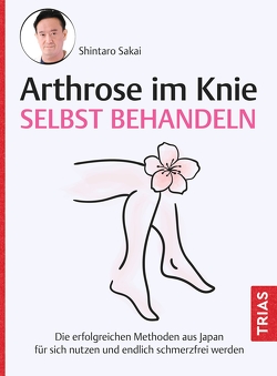 Arthrose im Knie selbst behandeln von Quitterer,  Birgit, Sakai,  Shintaro