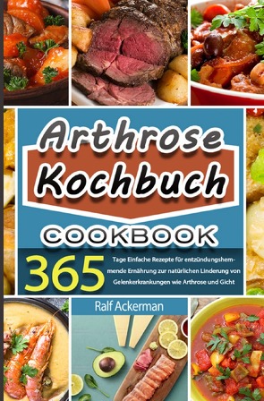 Arthrose Kochbuch von Ackerman,  Ralf