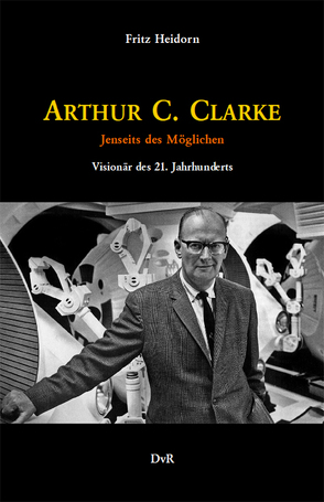 Arthur C. Clarke von Heidorn,  Fritz
