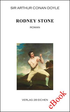 Arthur Conan Doyle: Ausgewählte Werke / Rodney Stone von Bagheri,  Mandana, Doyle,  Sir Arthur Conan, Fischer,  Martin, Holtsch,  Heike, Köhler,  Britta, Mundt,  Kristina, Paget,  Sidney, Scharenberg,  Eva, Schindler,  Anja, Schwartz,  Jennifer, Spittel,  Olaf R, Thomas,  Jennifer, Walszyk,  Sara, Wehnes,  Constanze, Weiß,  Zita, Weuffen,  Fabienne