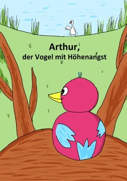 Arthur, der Vogel mit Höhenangst von Schäfer,  Anna