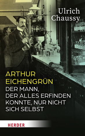 Arthur Eichengrün von Chaussy,  Ulrich