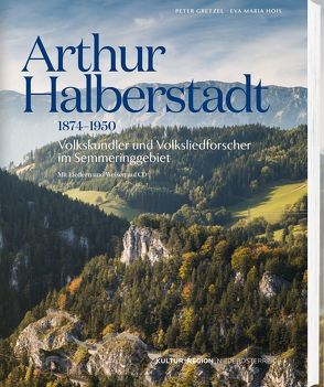 Arthur Halberstadt 1874-1950 von Gretzel,  Peter, Hois,  Eva Maria