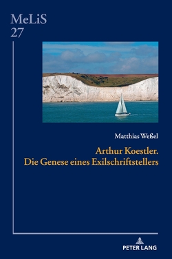 Arthur Koestler. Die Genese eines Exilschriftstellers von Weßel,  Matthias